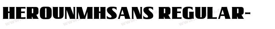 HerounMHSans Regular字体转换